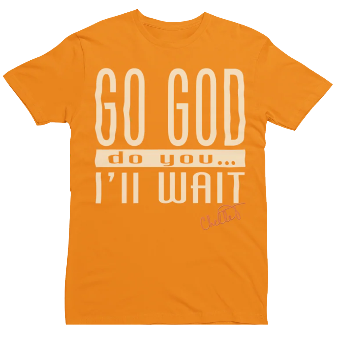 Go God Do You I'll Wait