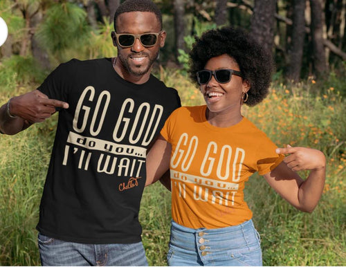 Go God Do You I'll Wait